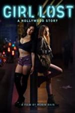 Watch Girl Lost: A Hollywood Story Vodly