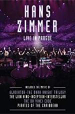 Watch Hans Zimmer: Live in Prague Zmovie