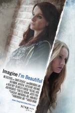 Watch Imagine I'm Beautiful Vodly