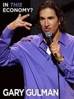 Watch Gary Gulman: In This Economy? Vodly