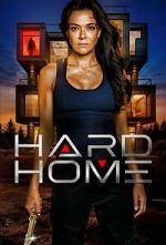 Watch Hard Home Vodly