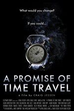 Watch A Promise of Time Travel Vodly