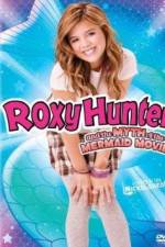 Watch Roxy Hunter and the Myth of the Mermaid Vodly