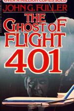 Watch The Ghost of Flight 401 Vodly