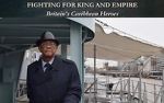 Watch Fighting for King and Empire: Britain\'s Caribbean Heroes Vodly