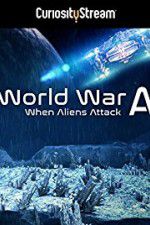 Watch World War A Aliens Invade Earth Vodly