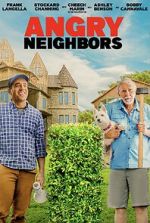 Watch Angry Neighbors Vodly