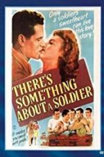 Watch There\'s Something About a Soldier Vodly