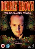 Watch Derren Brown: Something Wicked This Way Comes Vodly