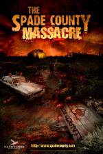 Watch The Spade County Massacre Vodly