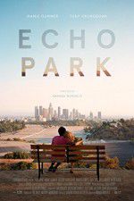 Watch Echo Park Vodly