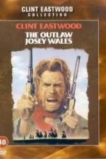 Watch The Outlaw Josey Wales Vodly