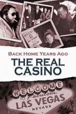 Watch Back Home Years Ago: The Real Casino Vodly