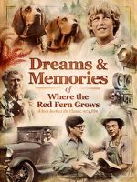 Watch Dreams + Memories: Where the Red Fern Grows Vodly