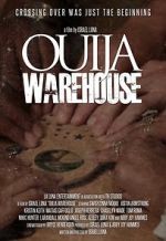 Watch Ouija Warehouse Vodly