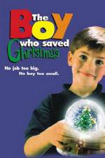 Watch The Boy Who Saved Christmas Vodly