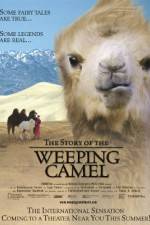 Watch The Story of the Weeping Camel Vodly