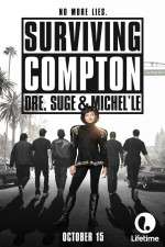 Watch Surviving Compton: Dre, Suge & Michel\'le Vodly