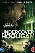 Watch Undercover Hooligan Vodly