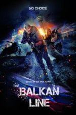 Watch The Balkan Line Vodly