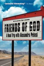 Watch Friends of God A Road Trip with Alexandra Pelosi Vodly