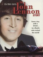 Watch In His Life: The John Lennon Story Vodly