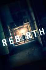 Watch Rebirth Vodly