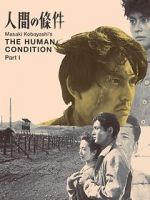 Watch The Human Condition I: No Greater Love Vodly