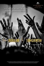 Watch From Durban to Tomorrow Vodly