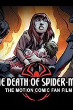 Watch The Death of Spider-Man Vodly