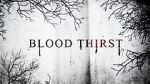 Watch Blood Thirst Vodly