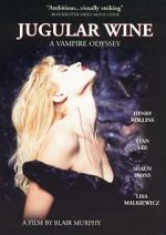 Watch Jugular Wine: A Vampire Odyssey Vodly