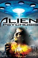 Watch Alien Psychosis Vodly