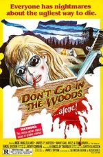 Watch Don't Go in the Woods Vodly