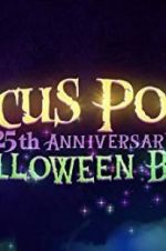 Watch The Hocus Pocus 25th Anniversary Halloween Bash Vodly