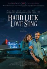 Watch Hard Luck Love Song Vodly