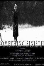 Watch Something Sinister Vodly