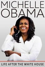 Watch Michelle Obama: Life After the White House Vodly