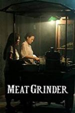 Watch Meat Grinder Vodly