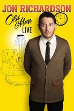 Watch Jon Richardson: Old Man - Live Vodly