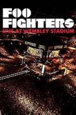 Watch Foo Fighters: Live at Wembley Stadium Vodly