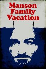 Watch Manson Family Vacation Vodly