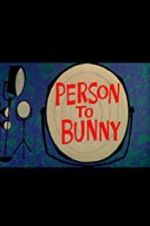 Watch Person to Bunny Vodly