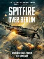 Watch Spitfire Over Berlin Vodly