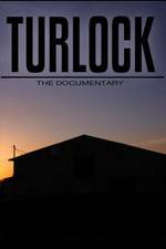 Watch Turlock: The documentary Vodly