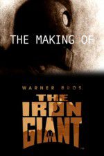Watch The Making of The Iron Giant Vodly