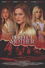 Watch The Perfect Mother Vodly