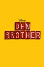Watch Den Brother Vodly