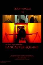 Watch Lancaster Square Vodly