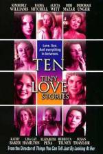 Watch Ten Tiny Love Stories Vodly